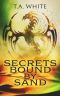 [Dragon Ridden Chronicles 04] • Secrets Bound by Sand